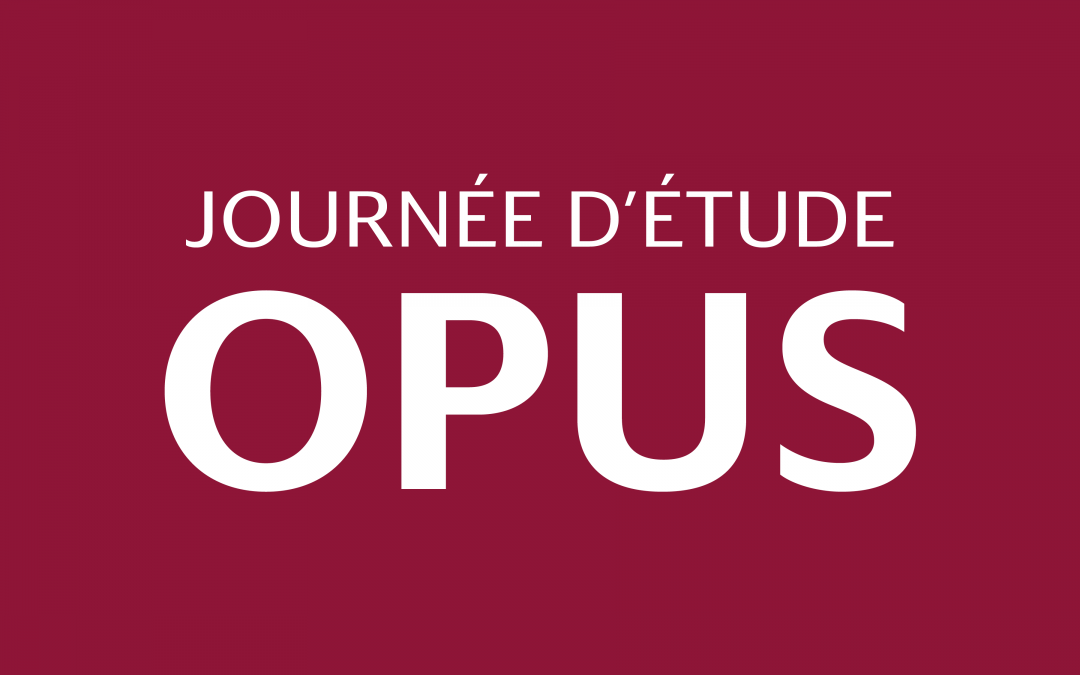 Journée d’étude OPUS le 19 septembre