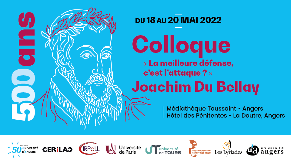 Colloque : « La meilleure défense, c’est l’attaque ?  Du Bellay polémiste »