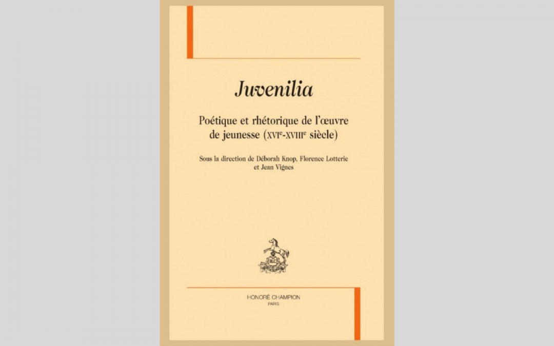 Florence Lotterie et Jean Vignes (éd.) « Juvenilia »