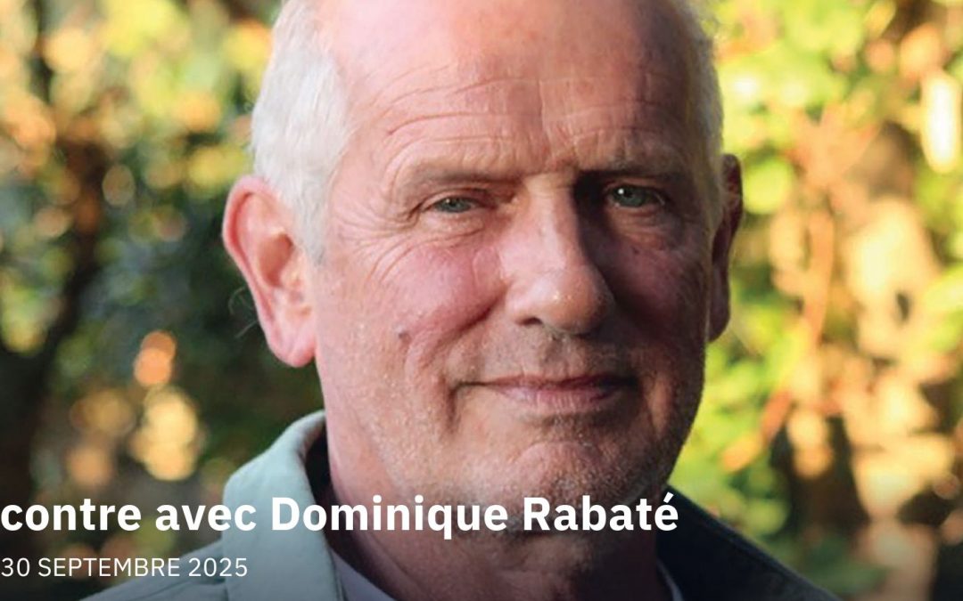 Rencontre avec Dominique Rabaté