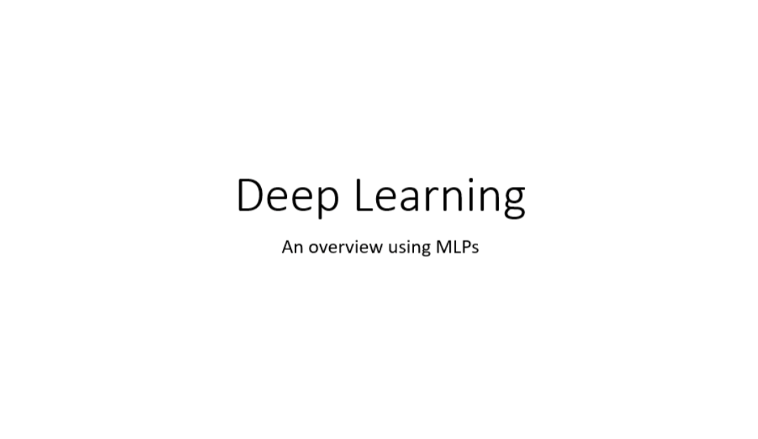 Foula Vagena – Deep Learning: An overview using Multi Layer Perceptrons (MLPs)