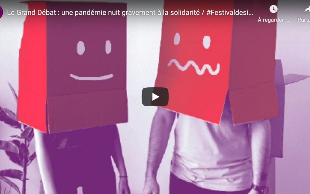 Le Grand Débat : une pandémie nuit gravement à la solidarité