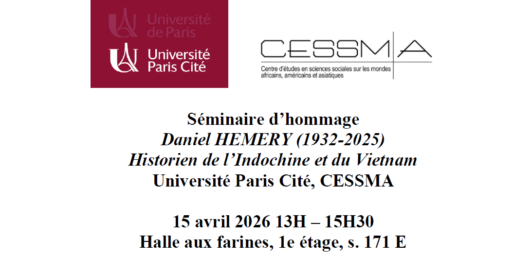Séminaire d’hommage Daniel HEMERY, Historien de l’Indochine et du Vietnam – 15 avril 2026 13H–15H30