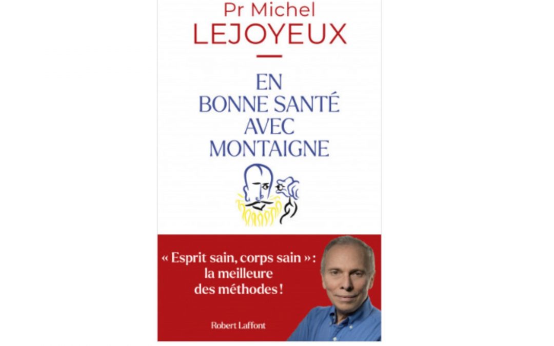 En librairie : En bonne santé avec Montaigne