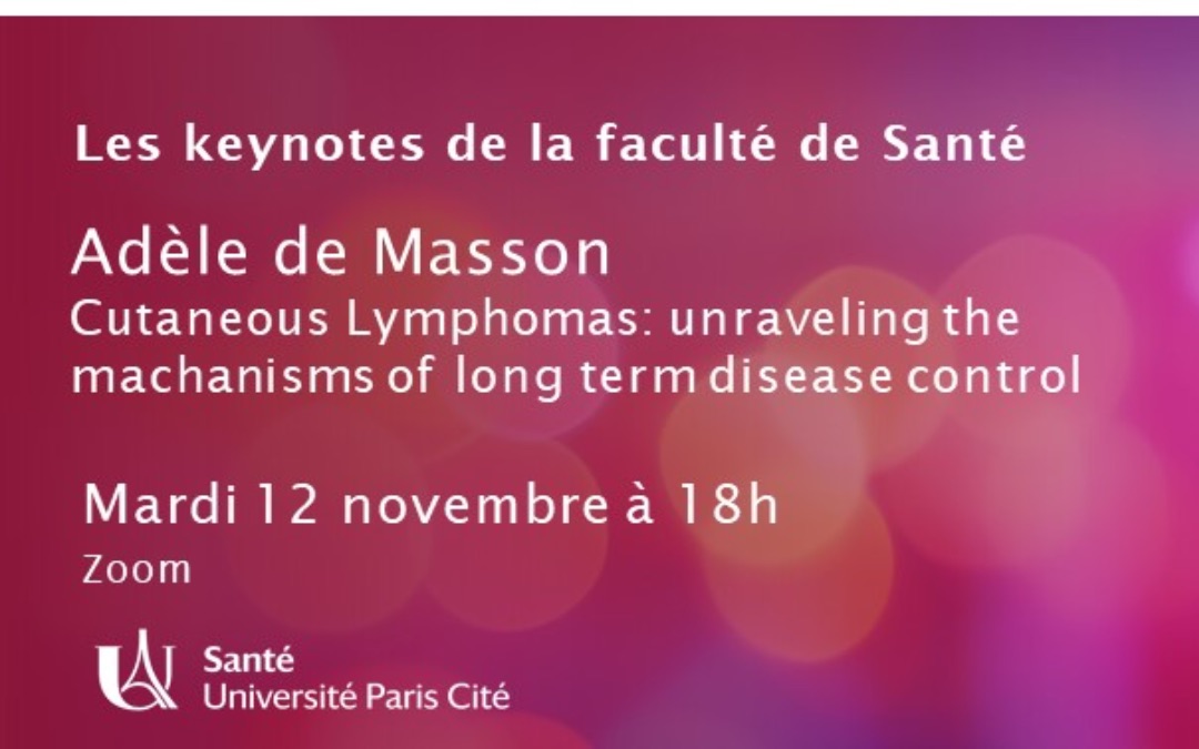 [Keynote Recherche Santé] Adèle de Masson, Cutaneous Lymphomas…