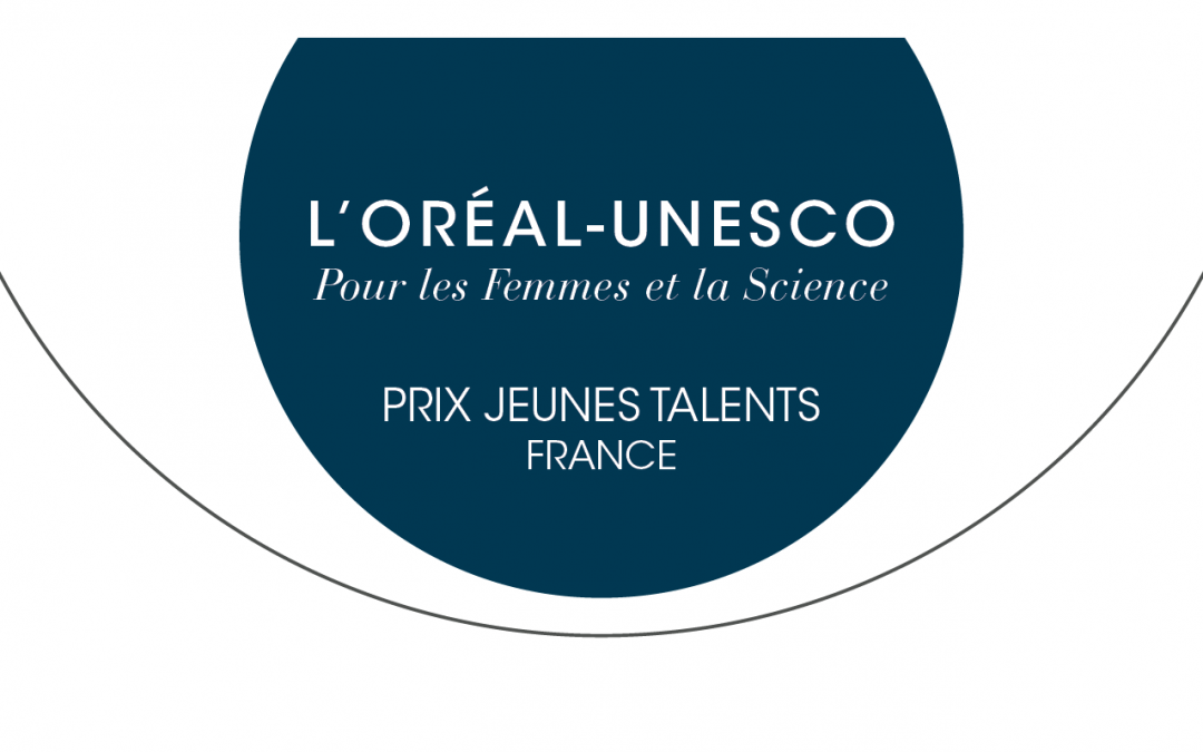 Prix Jeunes Talents France L’Oréal-UNESCO Pour les Femmes et la Science : Appel à candidatures 2026